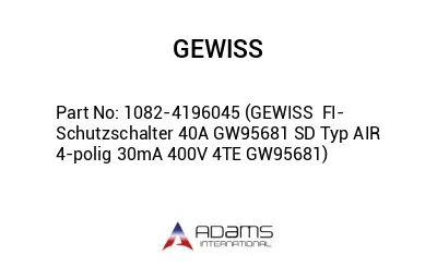 1082-4196045 (GEWISS  FI-Schutzschalter 40A GW95681 SD Typ AIR 4-polig 30mA 400V 4TE GW95681)