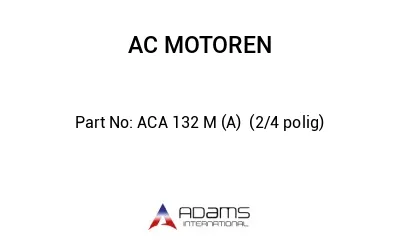 ACA 132 M (A)  (2/4 polig)