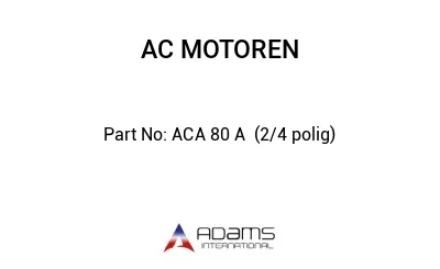 ACA 80 A  (2/4 polig)