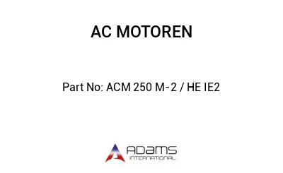 ACM 250 M-2 / HE IE2