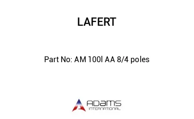 AM 100l AA 8/4 poles