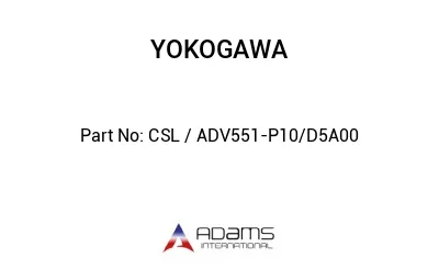 CSL / ADV551-P10/D5A00