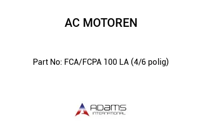 FCA/FCPA 100 LA (4/6 polig)