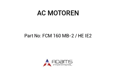 FCM 160 MB-2 / HE IE2