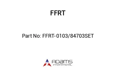 FFRT-0103/84703SET