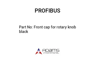 Front cap for rotary knob black