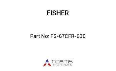 FS-67CFR-600