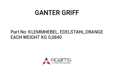 KLEMMHEBEL, EDELSTAHL,ORANGE EACH WEIGHT KG 0,0840