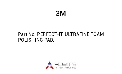 PERFECT-IT, ULTRAFINE FOAM POLISHING PAD,