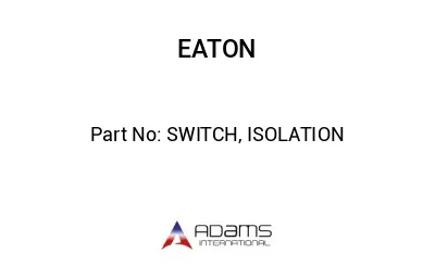 SWITCH, ISOLATION