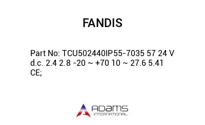 TCU502440IP55-7035 57 24 V d.c. 2.4 2.8 -20 ~ +70 10 ~ 27.6 5.41 CE;