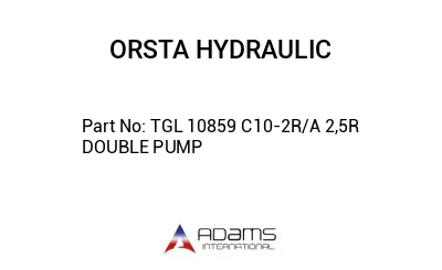 TGL 10859 C10-2R/A 2,5R DOUBLE PUMP