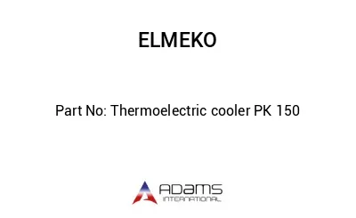 Thermoelectric cooler PK 150