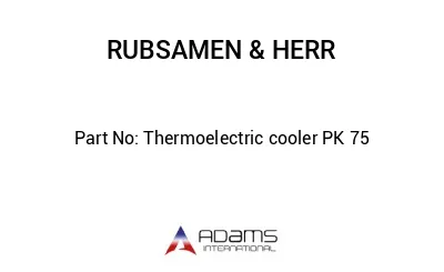 Thermoelectric cooler PK 75