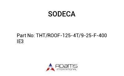 THT/ROOF-125-4T/9-25-F-400 IE3