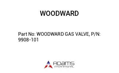 WOODWARD GAS VALVE, P/N: 9908-101